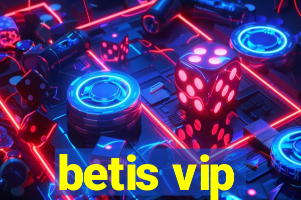 betis vip