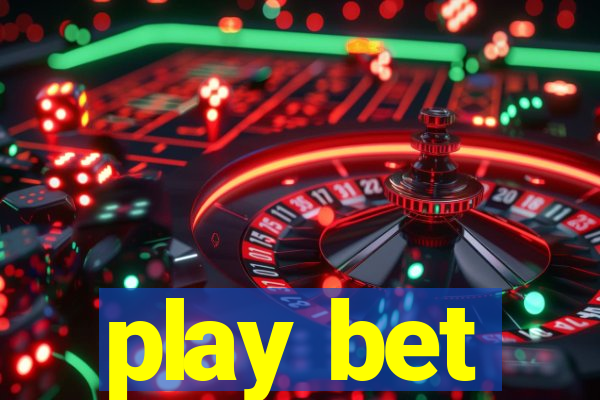 play bet