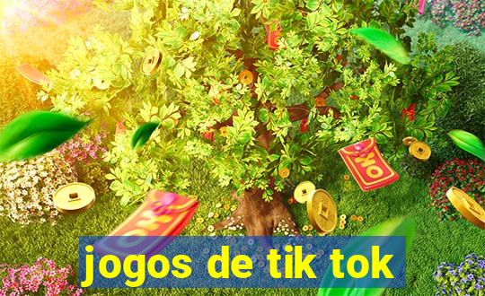 jogos de tik tok