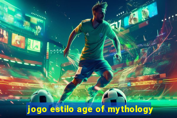 jogo estilo age of mythology