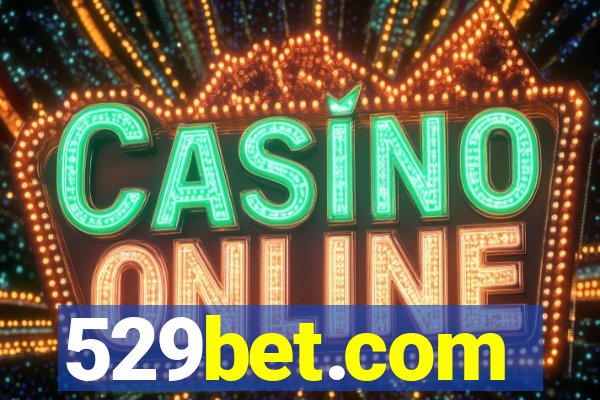 529bet.com