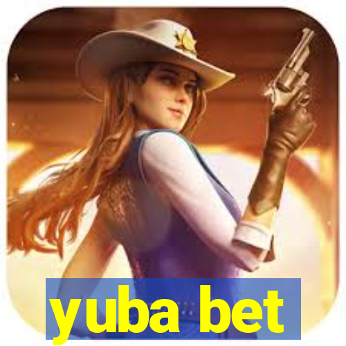 yuba bet