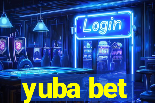 yuba bet