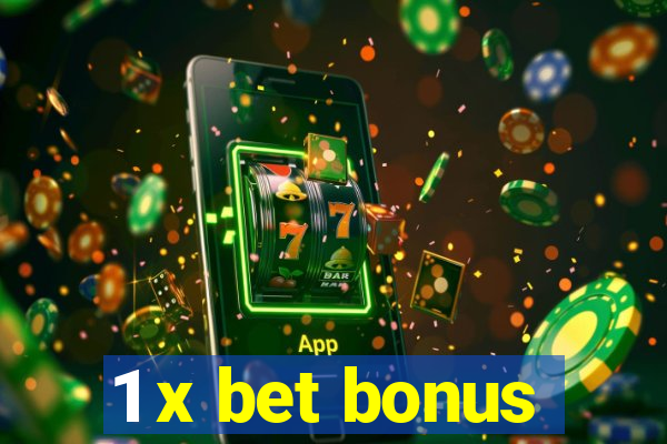 1 x bet bonus