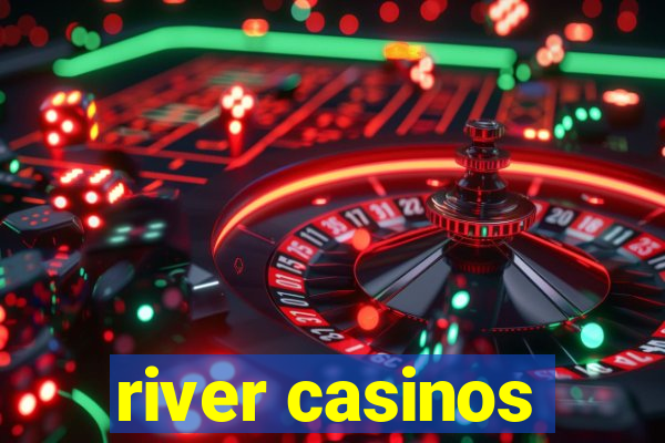 river casinos