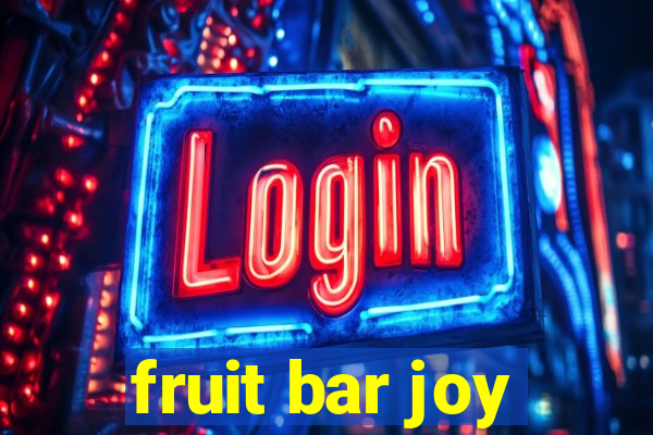 fruit bar joy