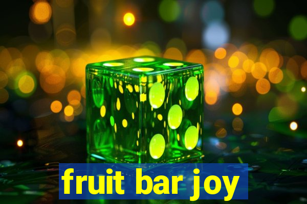 fruit bar joy