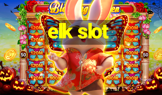 elk slot