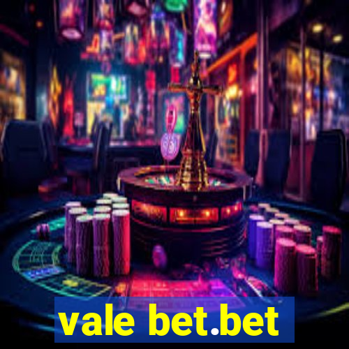 vale bet.bet