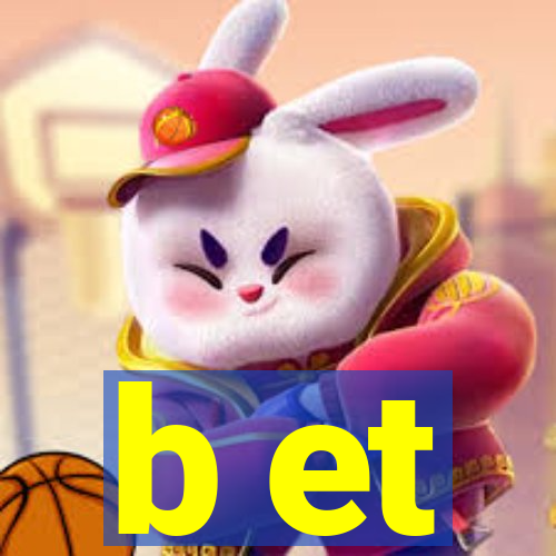 b et