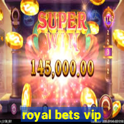 royal bets vip