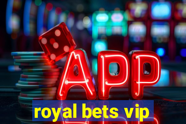 royal bets vip