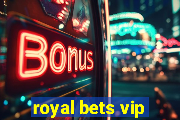 royal bets vip