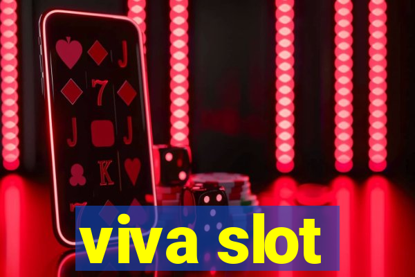 viva slot