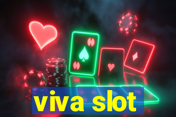 viva slot