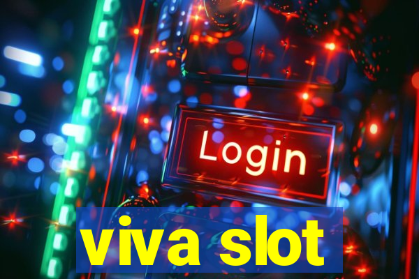 viva slot