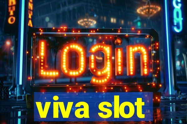 viva slot