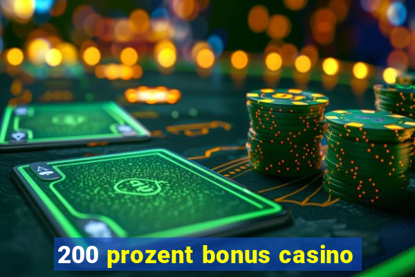 200 prozent bonus casino