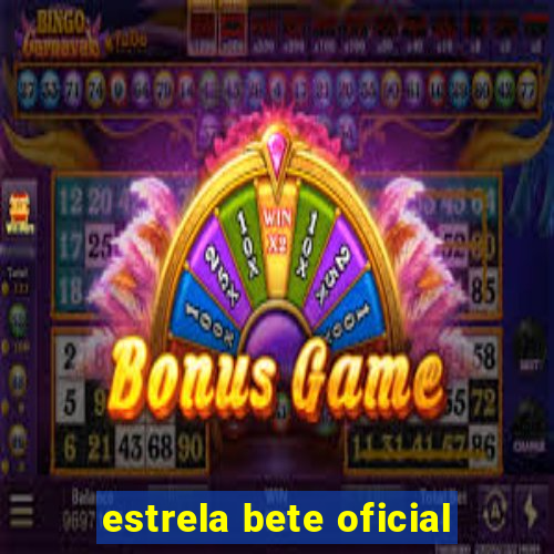 estrela bete oficial