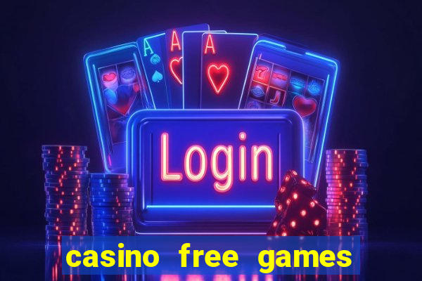 casino free games slots machine