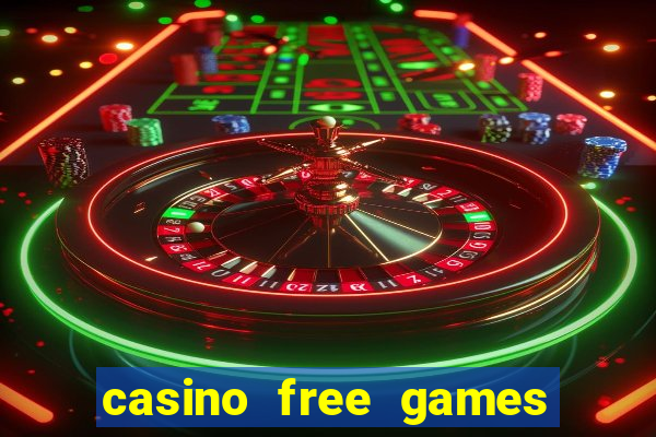 casino free games slots machine