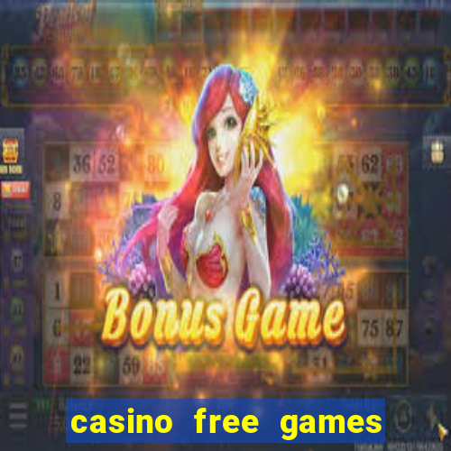 casino free games slots machine