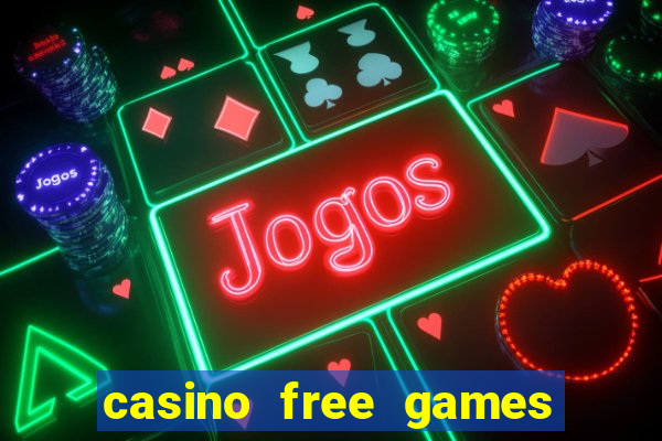 casino free games slots machine