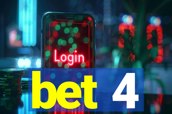 bet 4