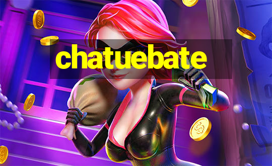 chatuebate