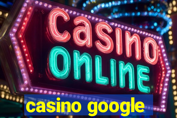 casino google