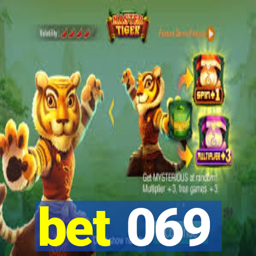 bet 069