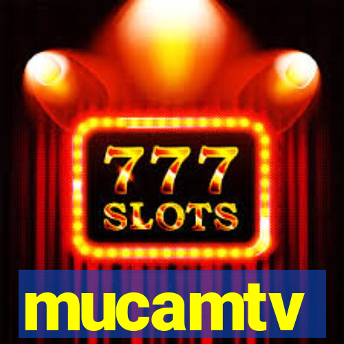 mucamtv