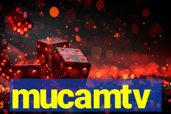 mucamtv