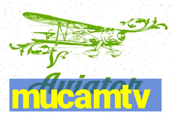 mucamtv