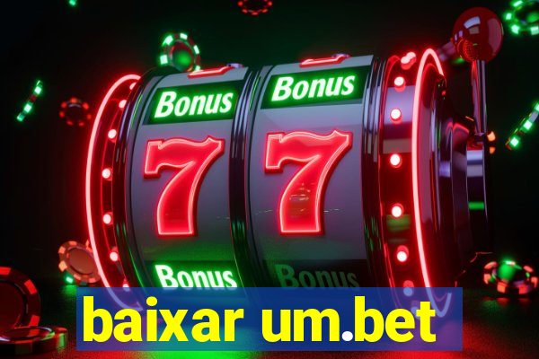 baixar um.bet