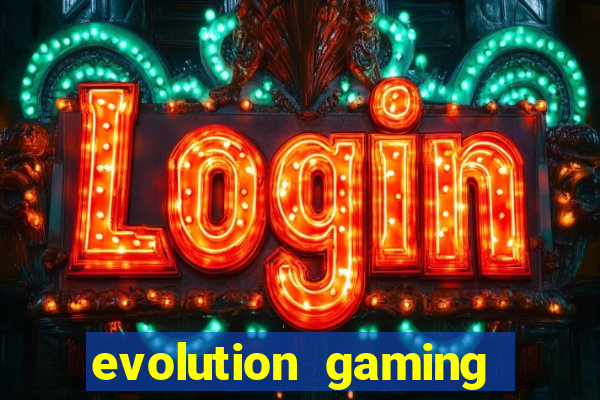 evolution gaming casino site