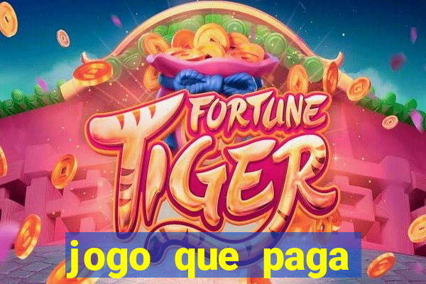 jogo que paga dinheiro sem depositar