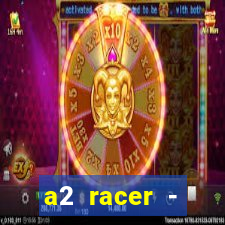 a2 racer - riscando o asfalto filme completo dublado