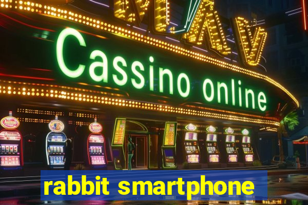 rabbit smartphone