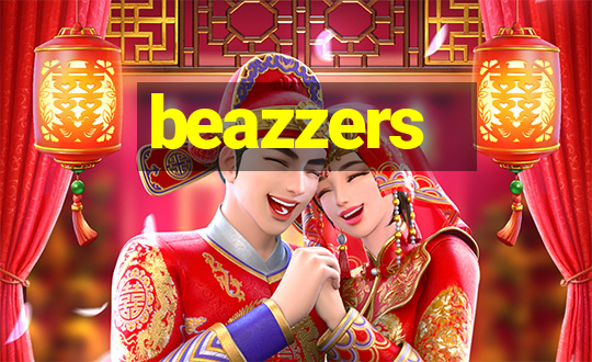 beazzers