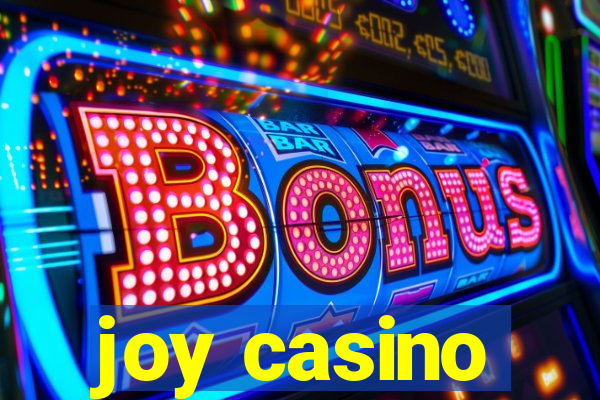 joy casino