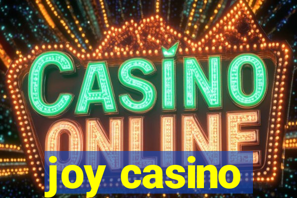 joy casino