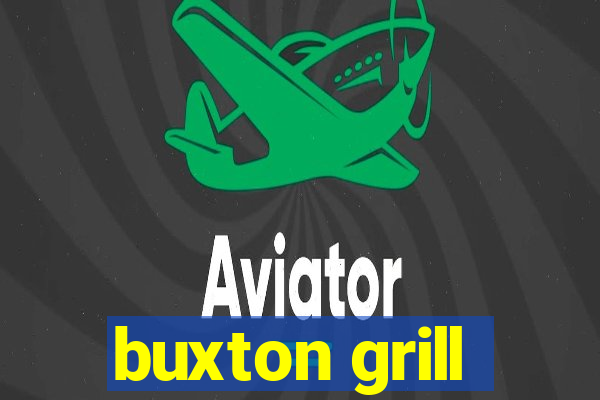 buxton grill