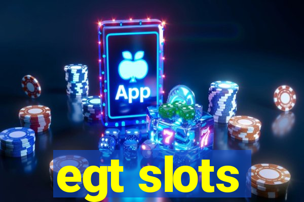 egt slots