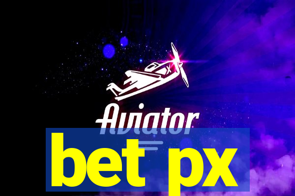 bet px