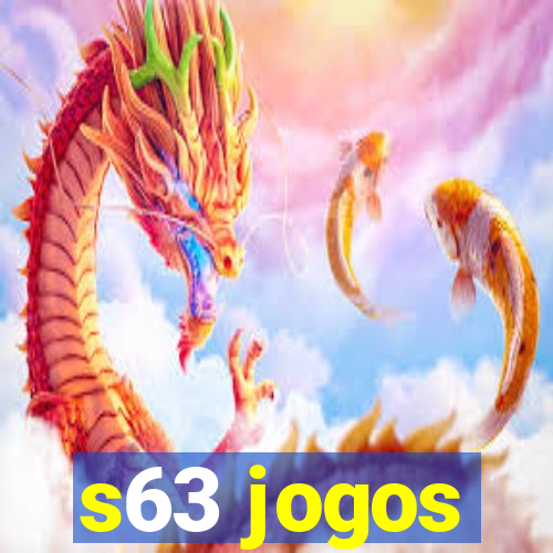 s63 jogos