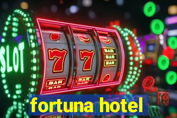 fortuna hotel