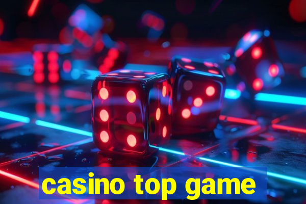 casino top game