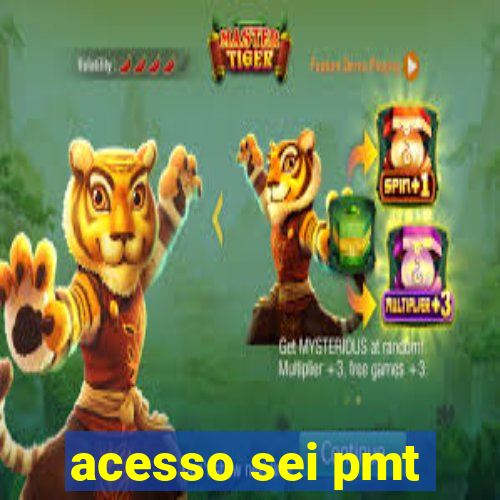 acesso sei pmt