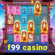 f99 casino